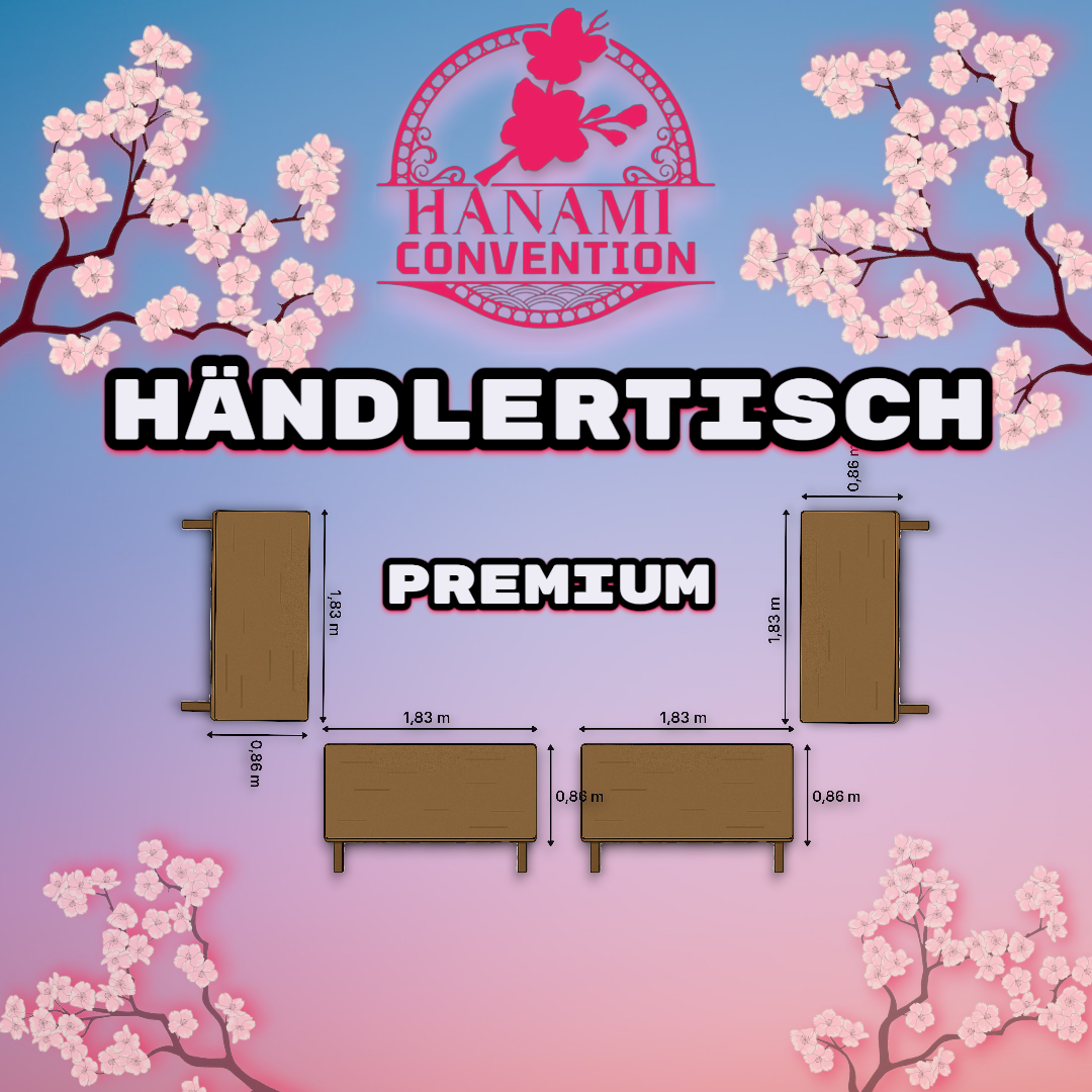 Premium-Händlertisch + Nach Absprache - Nur mit Bewerbung - Hanami Convention 2026